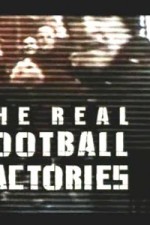 Watch The Real Football Factories 1channel